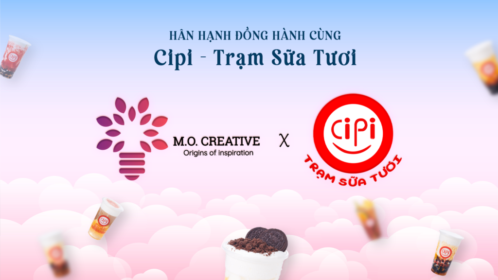 M.O. Creative x CiPi - Trạm Sữa Tươi: Bứt Phá Thương Hiệu F&B